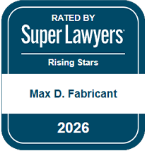 Rated by Super Lawyers | Rising Stars | Max D. Fabricant | 2026